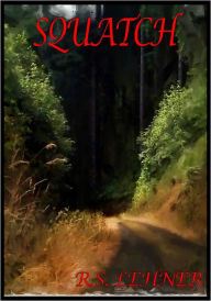 Title: SQUATCH, Author: R.S. Lehner