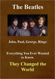 Title: The Beatles - They Changed The World, Author: John Bernhisel