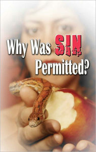 Title: Why Was Sin Permitted?, Author: E.G. White