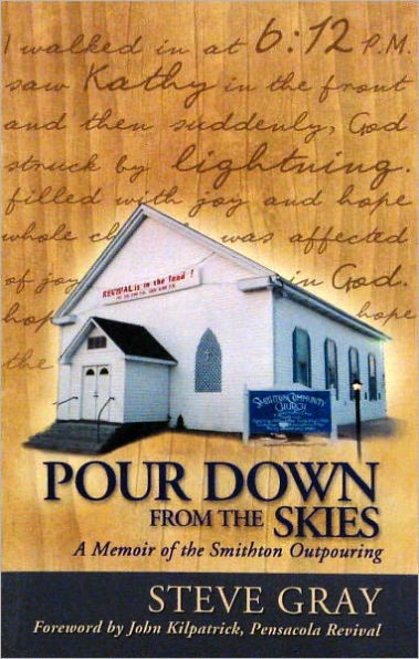 Pour Down from the Skies: A Memoir of the Smithton Outpouring