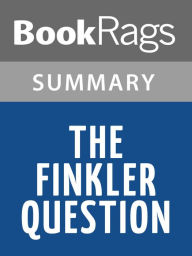 Title: The Finkler Question by Howard Jacobson l Summary & Study Guide, Author: BookRags