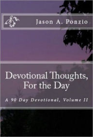 Title: Devotional Thoughts For The Day, Author: Jason Ponzio