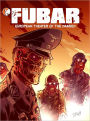 FUBAR - European Theatre of the Damned Vol.1 (Graphic Novel)