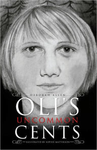 Title: Oli's Uncommon Cents, Author: Deborah Allen