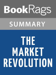 Title: The Market Revolution by Charles Sellers l Summary & Study Guide, Author: BookRags