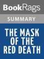 The Mask of the Red Death by Edgar Allan Poe l Summary & Study Guide