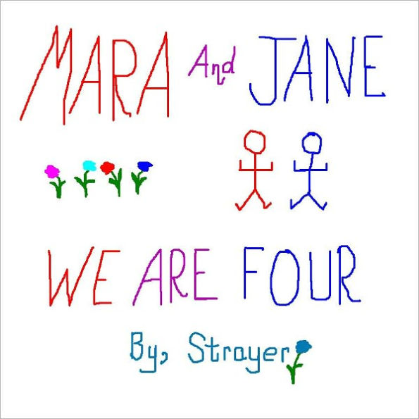 MARA And JANE WE ARE FOUR