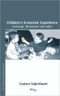 Children's Economic Experience: Exchange, Reciprocity and Value