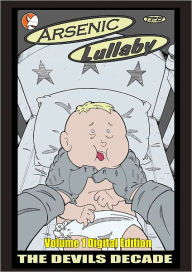 Title: Arsenic Lullaby: The Devil's Decade Vol. 1 pt.1 (Graphic Novel), Author: Douglas Paszkiewicz