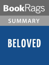 Title: Beloved by Toni Morrison Summary & Study Guide, Author: BookRags