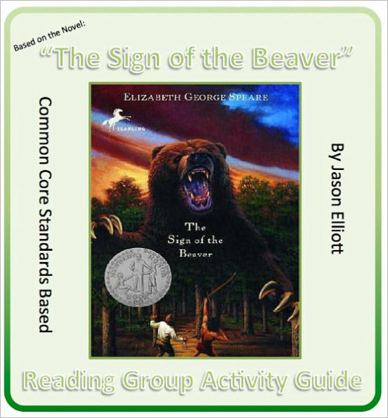 Sign of the Beaver By Elizabeth George Spear Reading Group Activity Guide