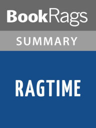 Title: Ragtime by E.L. Doctorow l Summary & Study Guide, Author: BookRags