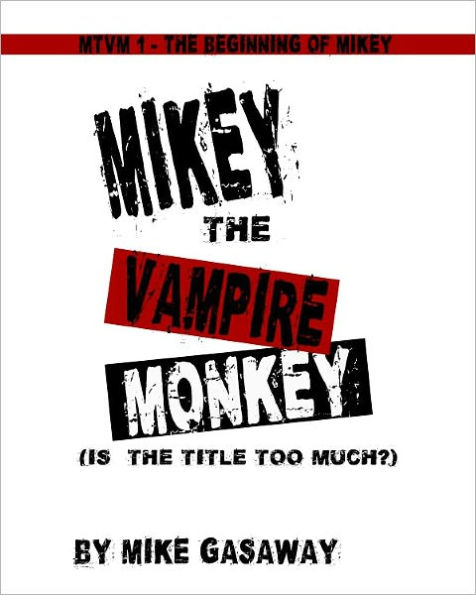 Mikey the Vampire Monkey