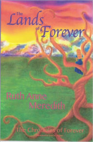 Title: The Lands of Forever, Author: Ruth Anne Meredith