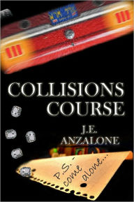 Title: Collisions Course, Author: J. E. Anzalone