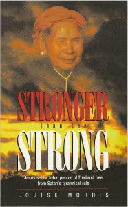 Title: Stronger than the Strong, Author: Louise Morris