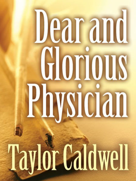 Dear and Glorious Physician