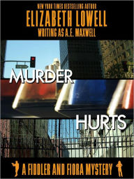 Title: Murder Hurts, Author: Elizabeth Lowell