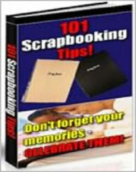 Title: 101 Scrapbooking Tips, Author: 99 ¢ store