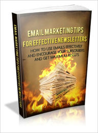 Title: Email Marketing Tips For Effective Newsletters, Author: Dawn Publishing