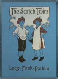 Title: The Scotch Twins, Author: Lucy Fitch Perkins