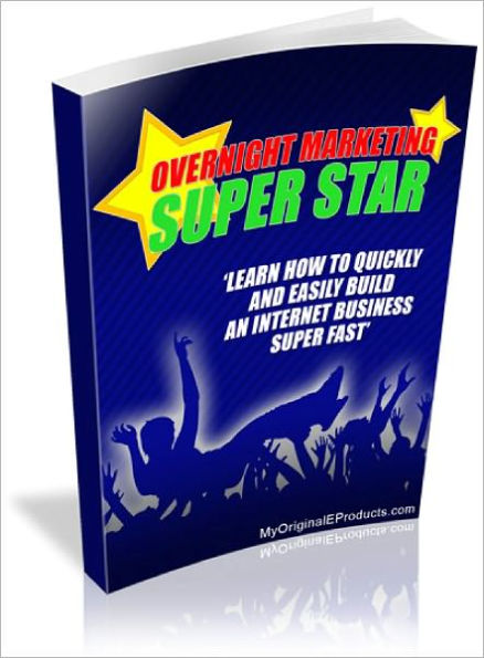 Overnight Marketing Super Star