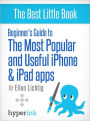 Beginner's Guide to the Most Popular and Useful iPhone and iPad Apps