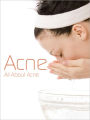 Acne: All About Acne