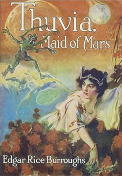 Thuvia, Maid Of Mars: An Adventure, Science Fiction, Pulp Classic By Edgar Rice Burroughs! AAA+++