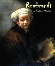 Title: Rembrandt (Illustrated), Author: Mortimer Menpes