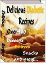 Title: Delicious Diabetic Recipes, Author: Tea Time eBooks