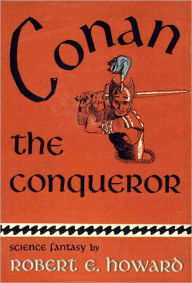 Title: The Hour of the Dragon Or Conan the Conqueror: A Fiction and Literature, Adventure, Post-1930 Classic By Robert E. Howard! AAA+++, Author: Robert E. Howard