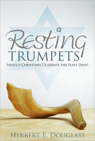 Title: Resting Trumpets, Author: Herbert E. Douglass