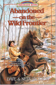 Title: Abandoned on the Wild Frontier, Author: Dave Jackson