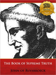 Title: The Book of Supreme Truth - Enhanced, Author: John of Ruysbroeck