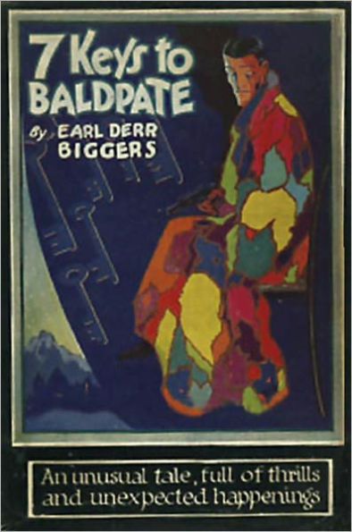 Seven Keys to Baldpate: A Mystery/Detective, Humor, Romance Classic By Earl Derr Biggers! AAA+++