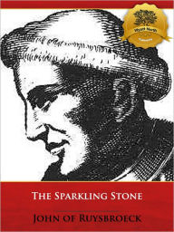 Title: The Sparkling Stone - Enhanced, Author: John of Ruysbroeck