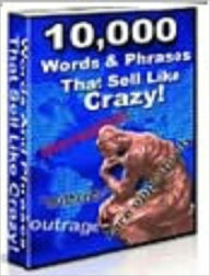 Title: 10,000 Words & Phrases That Sell Like Crazy!, Author: Dotson