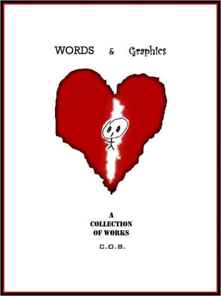 Words and Graphics - A Collection of Works