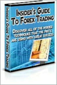 Title: Insider's Guide To Forex Trading, Author: Laiftllc.com