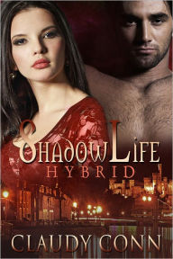 Title: Shadowlife-Hybrid, Author: Claudy Conn