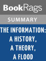 The Information: A History, a Theory, a Flood by James Gleick l Summary & Study Guide