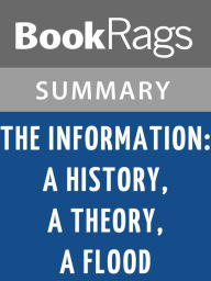 Title: The Information: A History, a Theory, a Flood by James Gleick l Summary & Study Guide, Author: BookRags