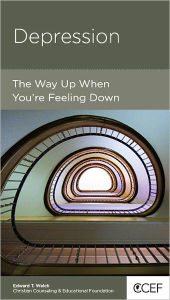 Title: Depression: The Way Up When You’re Feeling Down, Author: Edward T. Welch