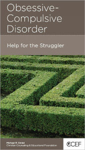 Title: Obsessive-Compulsive Disorder: Help for the Struggler, Author: Michael R. Emlet
