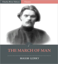 Title: The March of Man, Author: Maxim Gorky