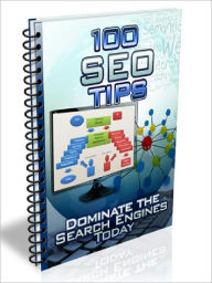 Title: 100 SEO Tips - Dominate The search Engine Today, Author: Joye Bridal