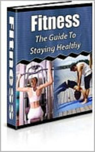 Title: Fitness : The Guide To Staying Healthy, Author: Tea Time eBooks