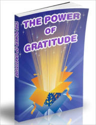 Title: The Power of Gratitude, Author: eBook Legend