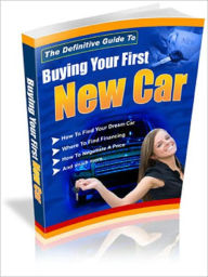 Title: Buying Your First New Car, Author: Andrew eBooks